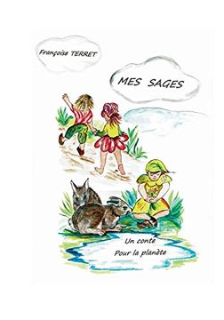 portada Mes Sages: Un Conte Pour la Planète (en Francés)