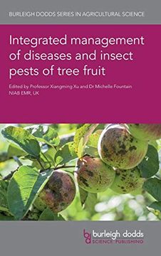 portada Integrated Management of Diseases and Insect Pests of Tree Fruit (Burleigh Dodds Series in Agricultural Science) (en Inglés)
