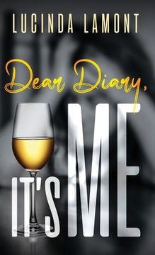 portada Dear Diary, It's Me (en Inglés)