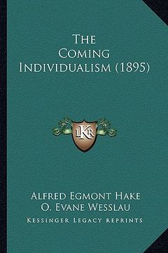 portada the coming individualism (1895) (en Inglés)