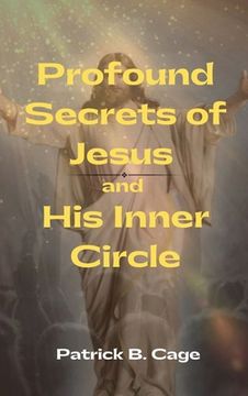 portada Profound Secrets of Jesus and His Inner Circle (en Inglés)