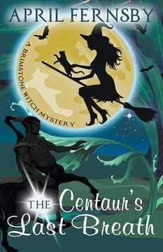 portada The Centaur'S Last Breath (in English)