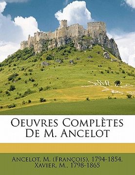 portada Oeuvres complètes de M. Ancelot (in French)