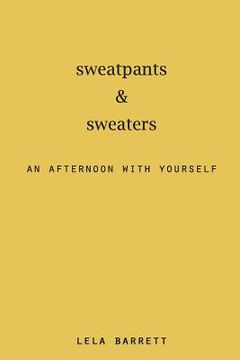 portada sweatpants & sweaters: an afternoon with yourself (en Inglés)