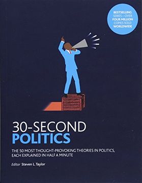 portada 30-Second Politics: The 50 Most Thought-provoking Theories in Politics