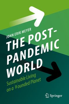 portada The Post-Pandemic World: Sustainable Living on a Wounded Planet (en Inglés)