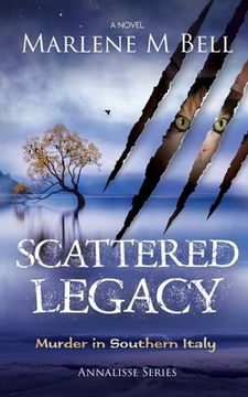 portada Scattered Legacy: Murder in Southern Italy (Annalisse Series) (en Inglés)