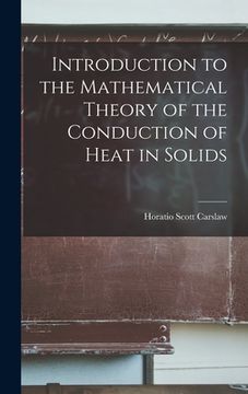 portada Introduction to the Mathematical Theory of the Conduction of Heat in Solids (en Inglés)