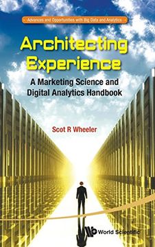 portada Architecting Experience: A Marketing Science and Digital Analytics Handbook (Advances and Opportunities with Big Data and Analytics) (Advances and Opportunities With Dib Data and Analytics (Aobda))