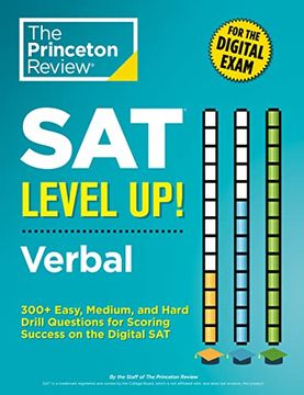 portada Sat Level up! Verbal: 300+ Easy, Medium, and Hard Drill Questions for Scoring Success on the Digital sat (College Test Preparation) 