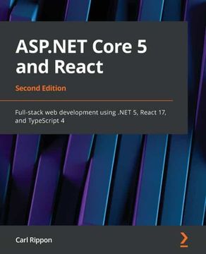 portada Asp. Net Core 5 and React: Full-Stack web Development Using. Net 5, React 17, and Typescript 4, 2nd Edition (in English)