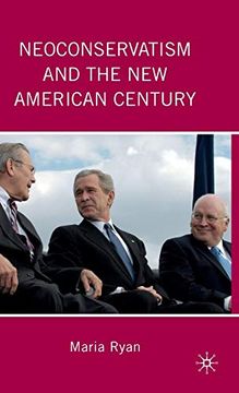portada Neoconservatism and the new American Century (en Inglés)