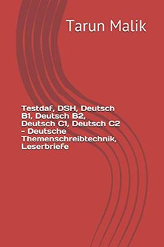 portada Testdaf, DSH, Deutsch B1, Deutsch B2, Deutsch C1, Deutsch C2 - Deutsche Themenschreibtechnik, Leserbriefe (en Alemán)