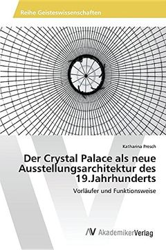 portada Der Crystal Palace als neue Ausstellungsarchitektur des 19.Jahrhunderts