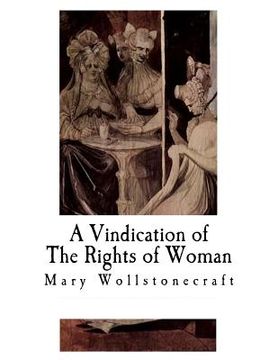 portada A Vindication of The Rights of Woman: With Strictures on Political and Moral Subjects (in English)
