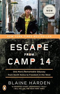 portada Escape From Camp 14: One Man's Remarkable Odyssey From North Korea to Freedom in the West (en Inglés)