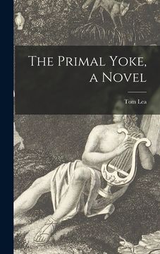 portada The Primal Yoke, a Novel (en Inglés)