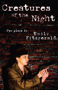 portada Creatures of the Night: a play, by Emily Fitzgerald (en Inglés)