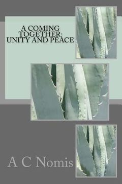 portada A Coming Together: Unity and Peace (en Inglés)