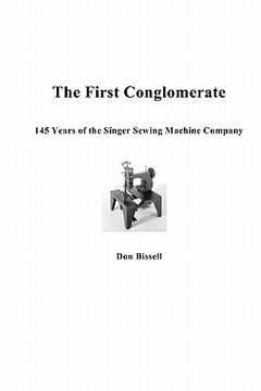 portada the first conglomerate 145 years of the singer sewing machine company