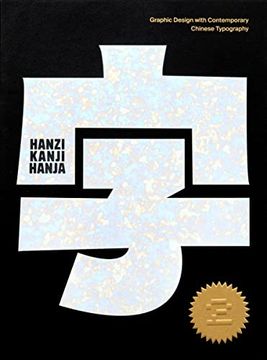 portada Hanzi� �Kanji� �Hanja 2: Graphic Design With Contemporary Chinese Typography (en Inglés)