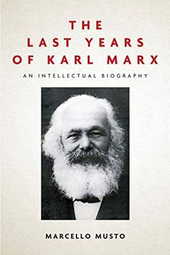 portada The Last Years of Karl Marx: An Intellectual Biography 