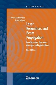 portada Laser Resonators and Beam Propagation: Fundamentals, Advanced Concepts, Applications: 108 (Springer Series in Optical Sciences) (en Inglés)