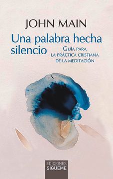 portada Una Palabra Hecha Silencio (in Spanish)