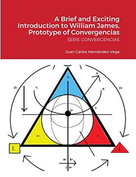 portada A Brief and Exciting Introduction to William James, Prototype of Convergencias: Serie Convergencias 