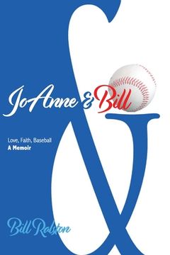 portada Joanne & Bill: Love, Faith, Baseball - a Memoir 
