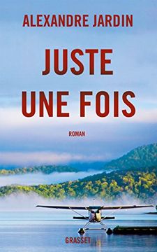 portada Juste une fois: roman (Littérature Française)