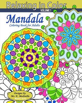 portada Relaxing in Color Mandala: Coloring Book for Adults (en Inglés)