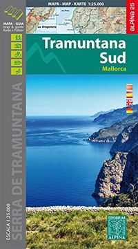 portada Tramuntana Sud, Mapa Excursionista. Escala 1: 25. 000. Español, Català, Emglish, Deutsch. Alpina Editorial. Alpina Editorial.  2015 