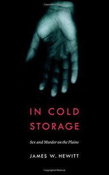 portada In Cold Storage: Sex and Murder on the Plains (Law in the American West) (in English)