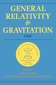 portada General Relativity, Gravitation '89: Proceedings of the 12Th International Conference on General Relativity and Gravitation (in English)