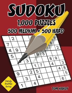 portada Sudoku: 1,000 Puzzles, 500 Medium and 500 Hard: Move Your Playing To The Next Level With This Two Level Sudoku Puzzle Book (Handy Sudoku Series) (Volume 17)