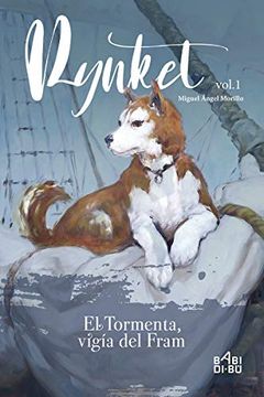 portada Rynket, el Tormenta, Vigía del Fram. Vol. I (in Spanish)