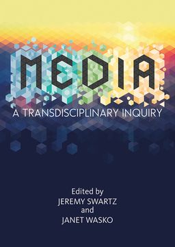 portada Media: A Transdisciplinary Inquiry (en Inglés)