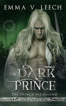 portada The Dark Prince: Les Fées: The French Fae Legend (en Inglés)