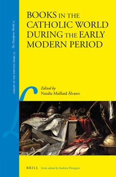 portada Books in the Catholic World During the Early Modern Period (en Inglés)