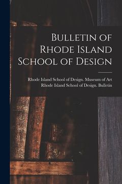 portada Bulletin of Rhode Island School of Design (en Inglés)