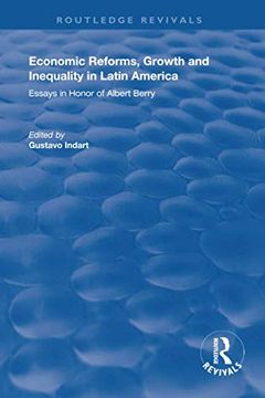 portada Economic Reforms, Growth and Inequality in Latin America (Routledge Revivals) (en Inglés)