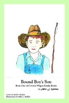 portada bound boy's son: book one of covered wagon family books