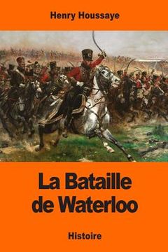 portada La Bataille de Waterloo (en Francés)