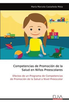 portada Competencias de Promoción de la Salud en Niños Preescolares: Efectos de un Programa de Competencias de Promoción de la Salud a Nivel Preescolar (en Inglés)