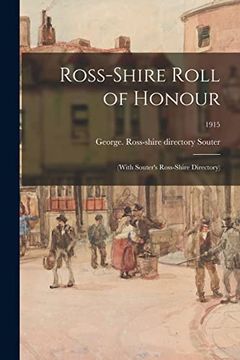 portada Ross-shire Roll of Honour: (with Souter's Ross-shire Directory); 1915 (in English)