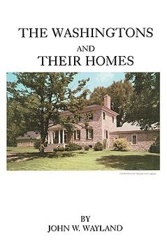 portada the washingtons and their homes (in English)