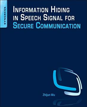portada Information Hiding in Speech Signals for Secure Communication (en Inglés)