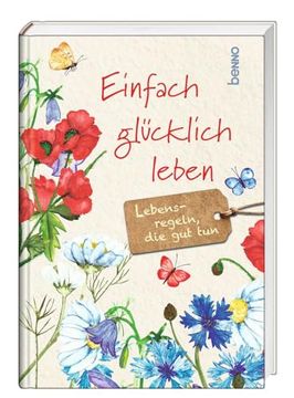 portada Einfach Glücklich Leben: Lebensregeln, die Guttun (en Alemán)