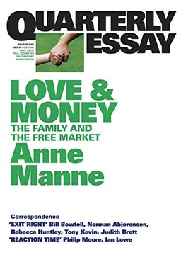 portada Love and Money: The Family and the Free Market: Quarterly Essay 29 (en Inglés)